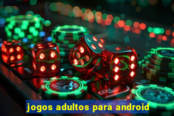 jogos adultos para android